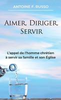 Anthony F Russo | Aimer, Diriger, Servir | Taschenbuch | FranzöSisch (2023)