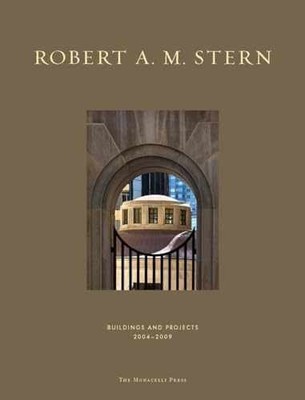 Robert A. M. Stern: Buildings & - Hardcover, by Stern Robert A.M.; - Very Good b