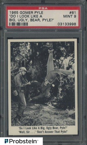 1965 Fleer Gomer Pyle #61 Do I Look Like A Big Ugly Bear Pyle? PSA 9 MINT