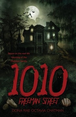 1010 Freeman Street by Dona Chatman Paperback Book