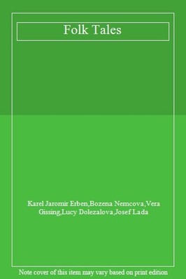 Folk Tales,Karel Jaromir Erben,Bozena Nemcova,Vera Gissing,Lucy 