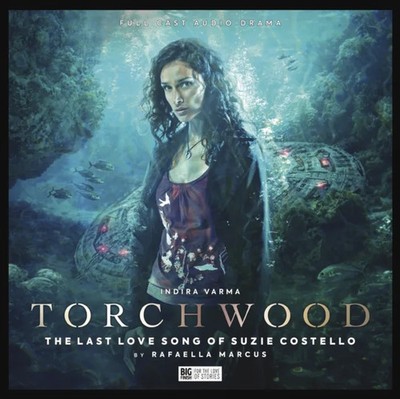 Torchwood #71 - The Last Love Song of Suzie Costello Rafaella Mar
