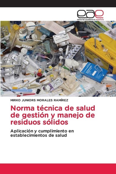 Norma TéCnica De Salud De GestióN Y Manejo De Residuos SóLidos Mirko Juniors Mor-image