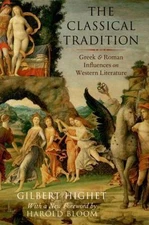 The Classical Tradition: Greek and Roman Influences on Western Literature, Highe