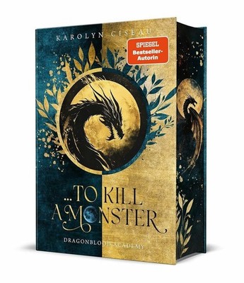   to Kill a Monster. Dragonblood Academy: Die Buch Edition Grace O`Malley