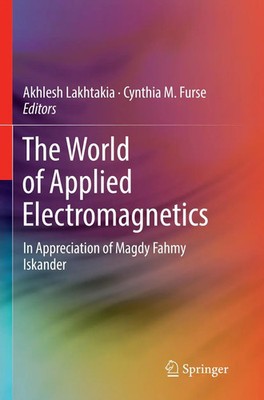 Cynthia M. Furse (u. a.) | The World of Applied Electromagnetics | Taschenbuch