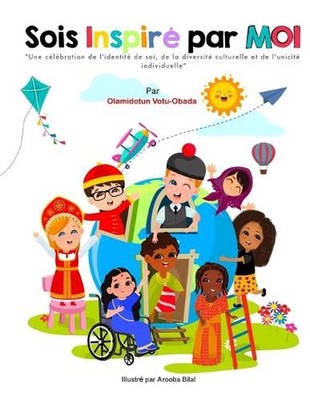 Sois Inspire Par Moi: A French Translation of Be Inspired By Me by Olamidotun Vo