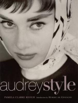 Audrey Style - Hardcover By Pamela Clarke Keogh - GOOD