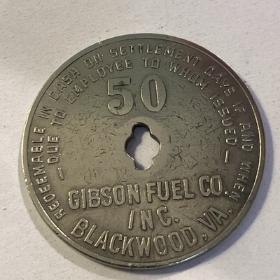 GIBSON FUEL COAL CO $.50 MINE STORE SCRIP TRADE TOKEN BLACKWOOD VA WISE CO
