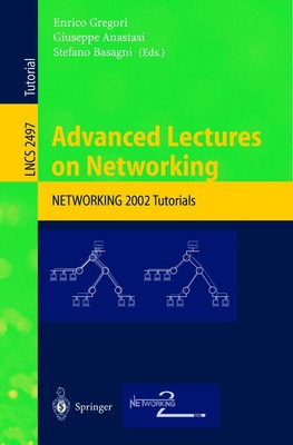 Advanced Lectures on Networking Enrico Gregori
