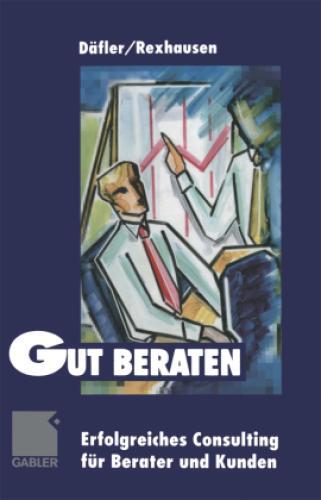 Thumbnail - Gut Beraten Erfolgreiches Consulting Für Berater Und Kunden 2582