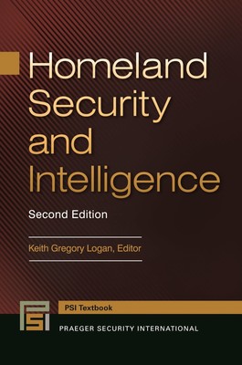 Homeland Security and Intelligence (Praeger Security International Textbook)
