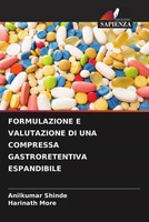 Anilkumar Shinde (U. A.) | Formulazione E Valutazione Di Una Compressa...