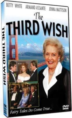 The Third Wish starring Betty White, Armand Assante & Jen - VERY GOOD