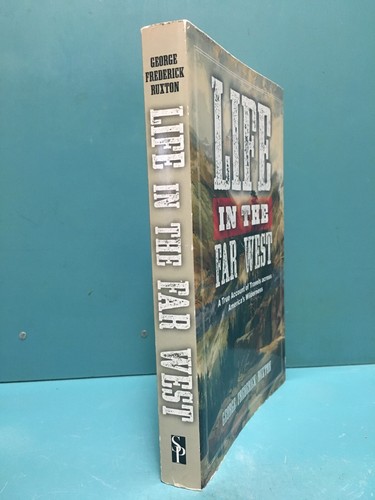 "Life in the Far West" by George Frederick Ruxton 1st/3rd Trade PBK 2015 - Picture 2 of 4