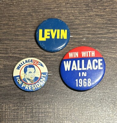 2 George Wallace For President 68 Campaign Pins, 1 Carl Levin 74 Pin Button