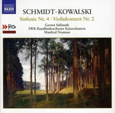 GERNOT SUSSMUTH/MANFRED NEUMAN THOMAS SCHMIDT-KOWALSKI: SYMPHONY NO. 4; VIOLIN C