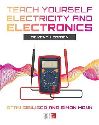 Teach Yourself Electricity and Electronics Stan Gibilisco