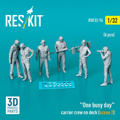 One busy day carrier crew on deck (scene 2) (6 pcs) Scale 1:32 ResKit RSF32-0076