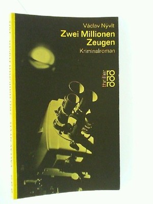 Zwei Millionen Zeugen Vaclav, Nyvlt: