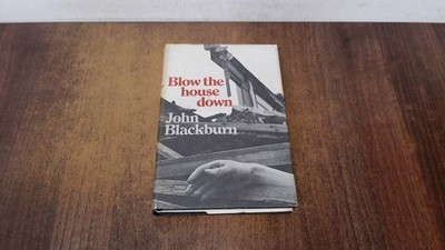 			Blow the House Down, Blackburn, John, Jonathan Cape, 1970, Hardco		