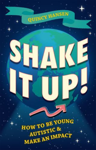 Shake It Up!: How to Be Young, Autistic, and Make an Impact.by Hansen New** - Image 2