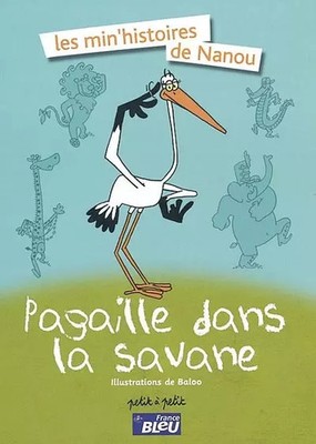 Die min'Geschichte von Nanou: Strohhalm in der Savanne, Annie Prévôt