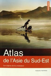 Atlas de lAsie du Sud-Est : Les enjeux de la crois... | Buch | Zustand sehr gut