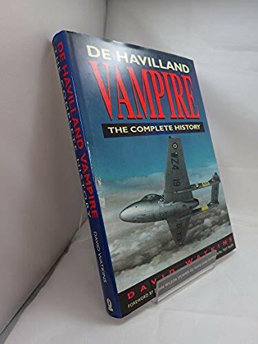 De Havilland Vampire: The Complete History, Watkins, David, Very Good Book