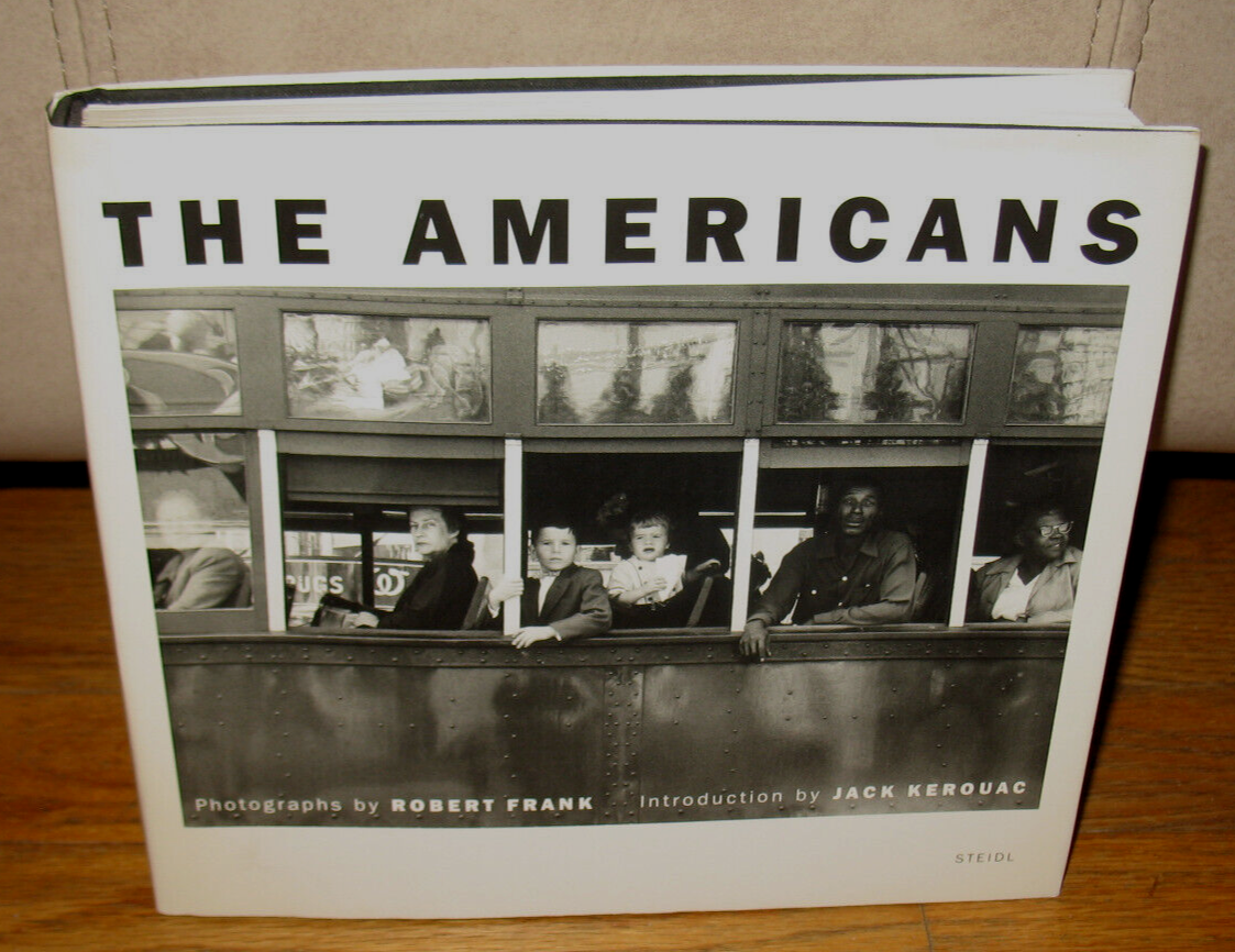 Robert Frank The Americans Jack Kerouac First Print Steidl 2008 HC