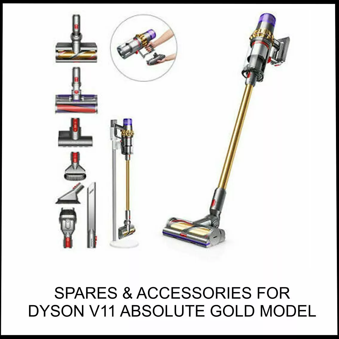 ASPIRATEUR DE PIÈCES DE RECHANGE DYSON OUTILS ET ACCESSOIRES V11 OR ABSOLU  AUTHE