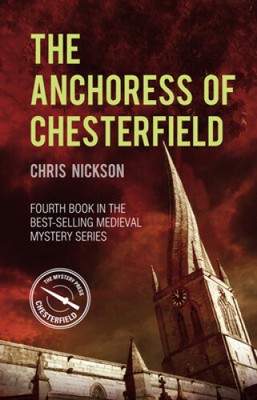 Die Anchoress von Chesterfield, Band 4: Ein Geheimnis von John the Carpenter