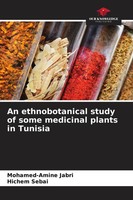 An Ethnobotanical Study Of Some Medicinal Plants In Tunisia Jabri (U. A.) Buch