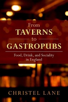 From Taverns to Gastropubs - 9780198826187