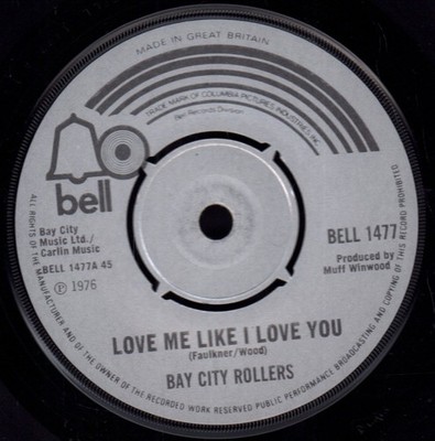 Bay City Rollers Love Me Like I Love You 7'' vinyl UK Bell 1976 4 prong label