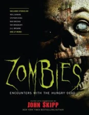 Zombies: Encounters with the Hungry Dead - Paperback By Stephen King - GOOD