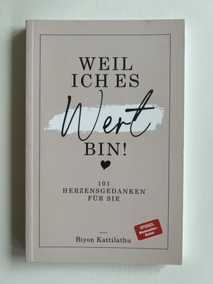 Buch Weil ich es Wert bin, Biyon Kattilathu, mit Widmung