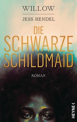 Die Schwarze Schildmaid | Willow Smith (u. a.) | Roman | Buch | 528 S. | Deutsch