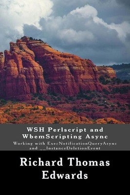 WSH Perlscript and WbemScripting Async: Working with ExecNotificationQueryAsync 