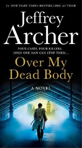 Jeffrey Archer Over My Dead Body (Tascabile) William Warwick Novels