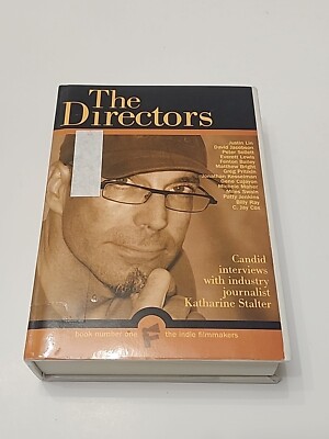 The Indie Filmmakers: The Directors by Katharine Stalter (2005) PB