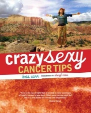 Crazy Sexy Cancer Tips by Carr, Kris, Very Good Book