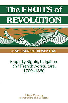 The Fruits of Revolution Rosenthal Paperback Cambridge University Press