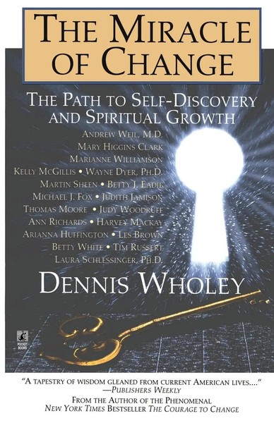 The Miracle Of Change | Dennis Wholey | Taschenbuch | Kartoniert / Broschiert-image