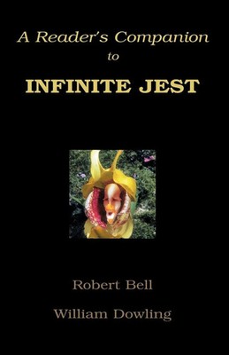 William Dowling (u. a.) | A Reader's Companion to Infinite Jest | Taschenbuch