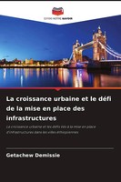 Getachew Demissie | La Croissance Urbaine Et Le DéFi De La Mise En Place Des...
