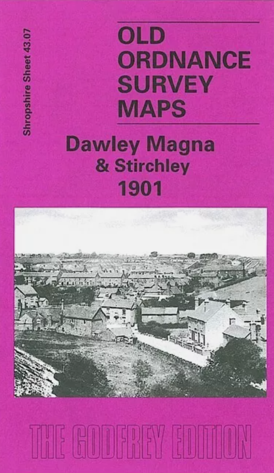 MAP OF Dawley Magna & Stirchley 1901 Shropshire Sheet 43.07 Barrie Trinder NEW