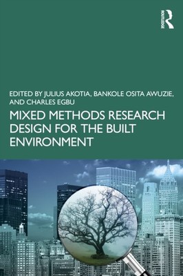 Mixed Methods Research Design for the Built Environment (Paperback Book)