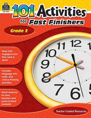 101 Activities For Fast Finishers Grade 2: Grade 2