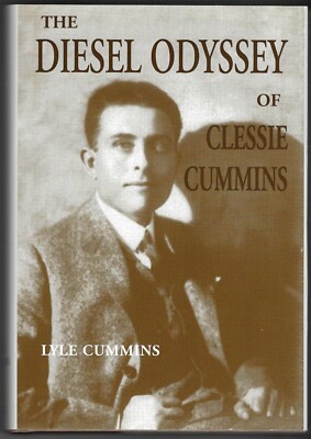 The Diesel Odyssey of Clessie Cummins by Lyle Cummings 1998